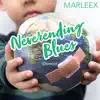 Marleex - Neverending Blues (Demos) - Single